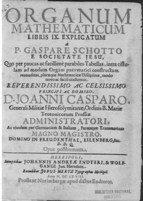 Portada literal del libro: P. Gaspare Schotto e Societate Jesu, Organum Mathematicum, Libri IXm, explicatum, Noriembergae, 1668.
